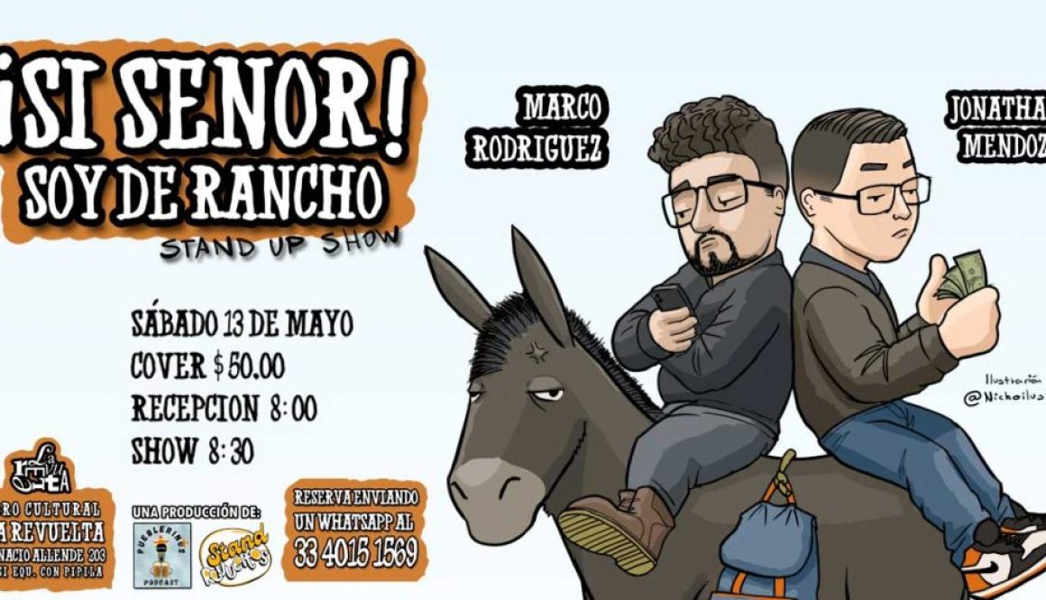 si señor soy de rancho standup show